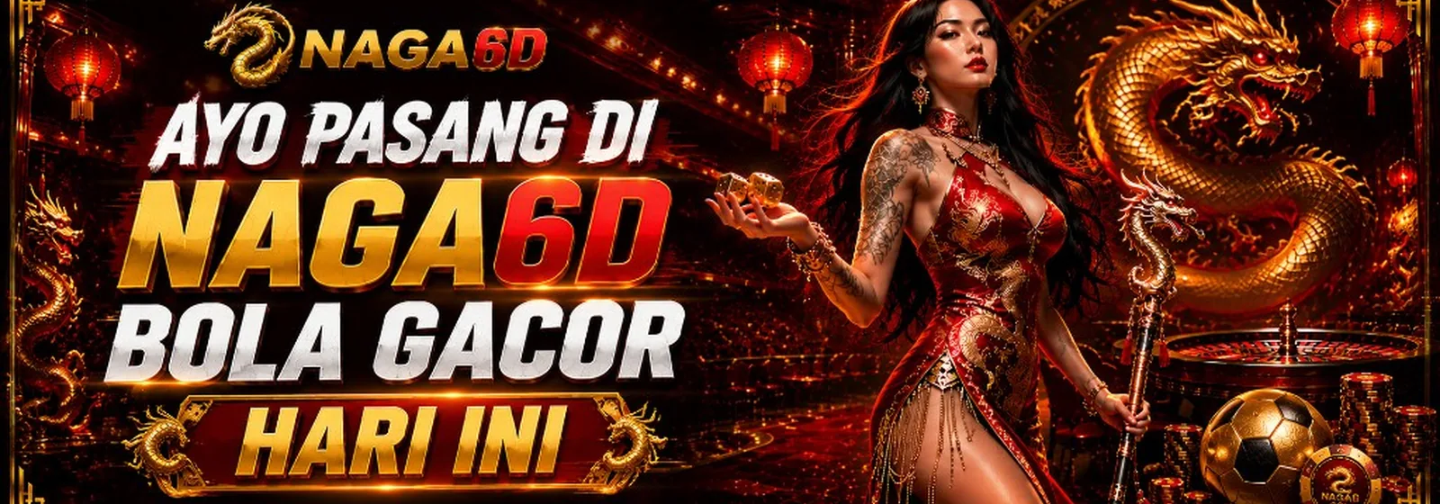 Ayo pasang di NAGA6D bola gacor hari ini